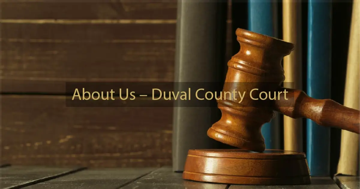 About Us – Duval County Court